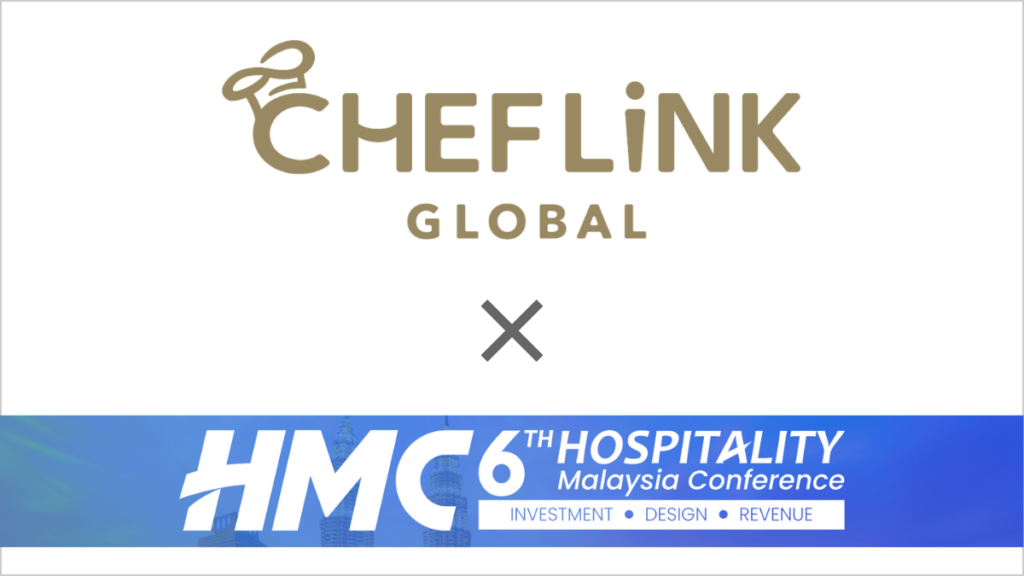 CHEFLINK GLOBAL、マレーシア最大級の食・ホスピタリティ展示会「Food & Hospitality Malaysia」に初出展